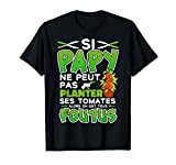 Homme Papy Jardinier Planter Des Tomates Humour Jardinage T-Shirt